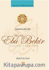 Sadakatin Zirve İsmi Hazreti Ebu Bekir / Sahabe Efendilerimiz