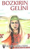 Bozkırın Gelini
