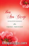 Ben Ateş Çiçeği