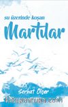 Su Üzerinde Koşan Martılar