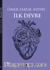 İlk Devre