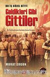 Geldikleri Gibi Gittiler