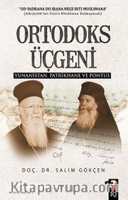 Ortodoks Üçgeni <br /> Yunanistan, Patrikhane ve Pontus