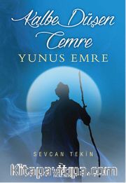 Kalbe Düşen Cemre Yunus Emre
