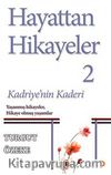 Hayattan Hikayeler 2 & Kadriye'nin Kaderi