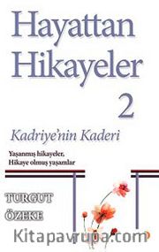Hayattan Hikayeler 2 <br /> Kadriye'nin Kaderi