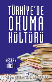 Türkiye’de Okuma Kültürü