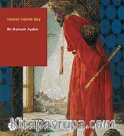 Osman Hamdi Bey Bir Osmanlı Aydını