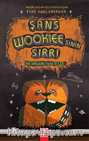 Şans Wookiee'sinin Sırrı