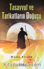 Tasavvuf ve Tarikatın Doğuşu