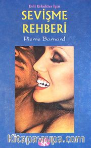Evli Erkekler İçin Sevişme Rehberi