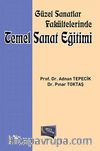 Güzel Sanatlar Fakültelerinde Temel Sanat Eğitimi