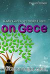 Kadir Gecesi ve Paralel Evren On Gece & İns - Cinn - Nun - Huruf-u Mukattaa