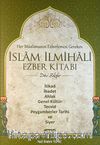 Her Müslümanın Ezberlemesi Gereken İslam İlmihali Ezber Kitabı (Dini Bilgiler)