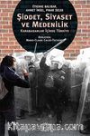 Şiddet, Siyaset ve Medenilik & Karabasanlar İçinde Türkiye