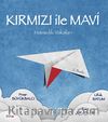 Kırmızı ile Mavi & Havacılık Vakaları