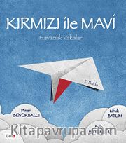 Kırmızı ile Mavi <br /> Havacılık Vakaları