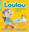 Artık Loulou Anaokuluna Gidiyor! - Eğlen Öğren / Arkadaşım Loulou