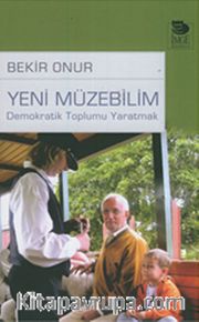 Yeni Müzebilim <br /> Demokratik Toplumu Yaratmak