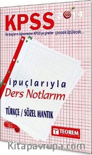 2014 KPSS Türkçe / Sözel Mantık İpuçlarıyla Ders Notlarım