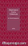 Destursuz Çağa Girenler