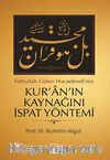 Fethullah Gülen Hocaefendi'nin Kur'an'ın Kaynağını İspat Yöntemi
