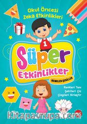 Süper Etkinlikler - Renkler - Şekiller