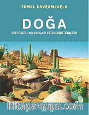 Temel Kavramlarla / Doğa <br /> Bitkiler, Hayvanlar ve Ekosistemleri