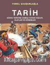 Temel Kavramlarla Tarih & Dünya Tarihine Damga Vuran Olaylar ve Kişiler