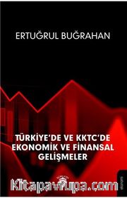Türkiye De Ve Kktc De Ekonomik Ve Finansal Gelişmeler