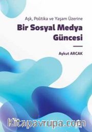 Bir Sosyal Medya Güncesi