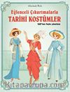 Eğlenceli Çıkartmalarla Tarihi Kostümler