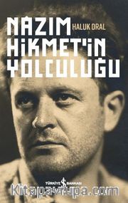Nazım Hikmet’in Yolculuğu