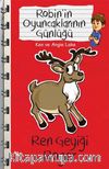 Ren Geyiği Roger / Robin'in Oyuncaklarının Günlükleri Serisi