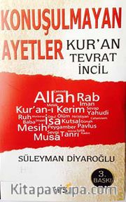 Konuşulmayan Ayetler <br /> Kur'an Tevrat İncil