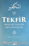Tekfir Meselesi Üzerine Mülahazalar
