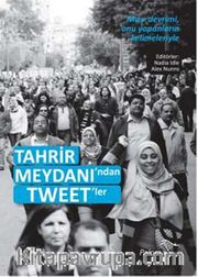 Tahrir Meydanı'ndan Tweet'ler