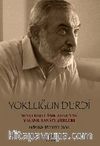 Yokluğun Derdi & Nevşehirli Aşık Ahmet'in Yaşamı, Sanatı, Şiirleri