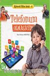 Telefonum Olmasaydı / Eğlenceli Bilim Serisi -6