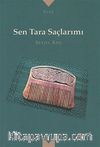 Sen Tara Saçlarımı