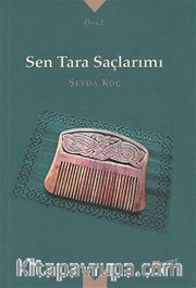 Sen Tara Saçlarımı