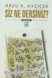Siz Ne Dersiniz?