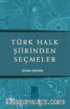 Türk Halk Şiirinden Seçmeler