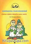 Gıringıya Parvekırıne / Çiroka Herdu Bırayen Mala Mayo