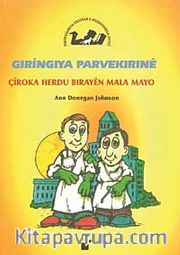 Gıringıya Parvekırıne / Çiroka Herdu Bırayen Mala Mayo