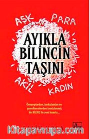 Ayıkla Bilincin Taşını