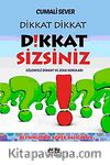 Dikkat Dikkat Dikkat Sizsiniz!