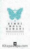 Şimdi Mola Zamanı