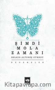 Şimdi Mola Zamanı
