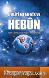 Jı Aliye Metafızık ve Hebın ( Varlığın Metafizik Boyutu)